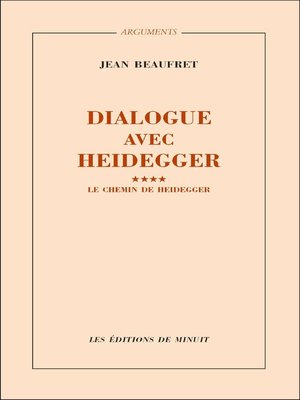 cover image of Dialogue avec Heidegger IV. Le chemin de Heidegger